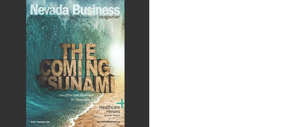 As healthcare reform moves forward, business leaders across Nevada are adopting a wait-and-see attitude. There is little else they can do.