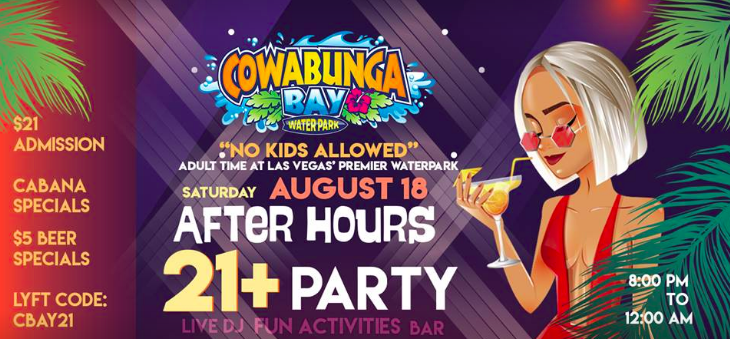 Cowabunga Bay Water Park celebrates with back to school with an all ADULT, After Hours Swim Party. The festivities take place 8pm-12am